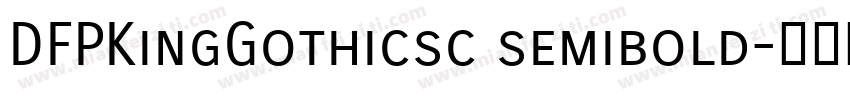 DFPKingGothicsc semibold字体转换